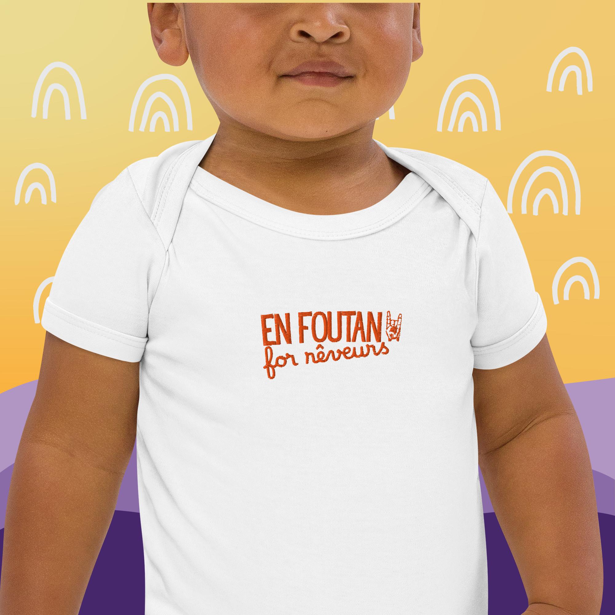 Body en coton bio bébé « En foutan For Rêveurs »