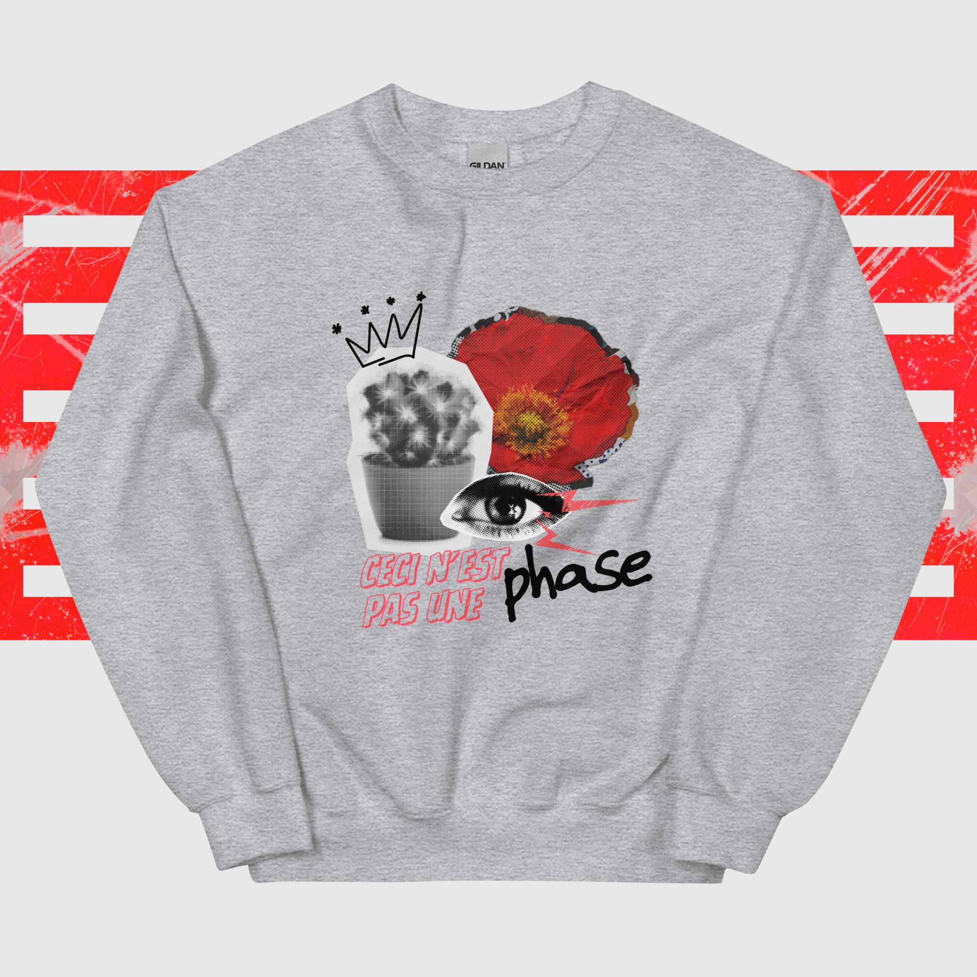 Ceci n&rsquo;est pas une phase Sweat Unisexe